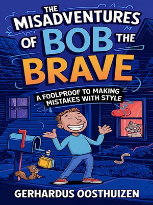 cover image of The Misadventures of Bob the Brave